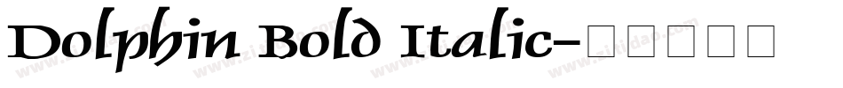 Dolphin Bold Italic字体转换